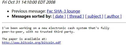邮件列表存档页：发信时间 Fri Oct 31 14:10:00 EDT 2008，正文第一句说作者在做一种完全点对点、不需要可信第三方的电子现金系统，下面一行是论文的下载链接